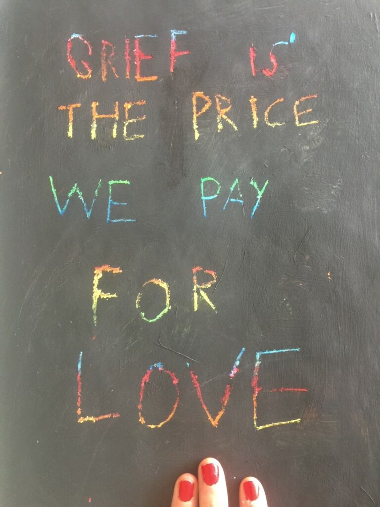 drawing that says grief is the price we pay for love